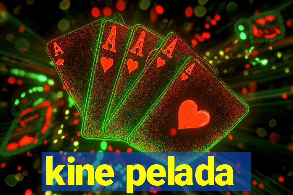 kine pelada